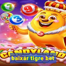 baixar tigre bet